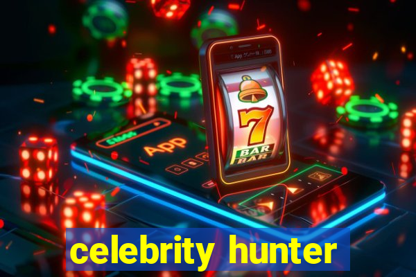 celebrity hunter